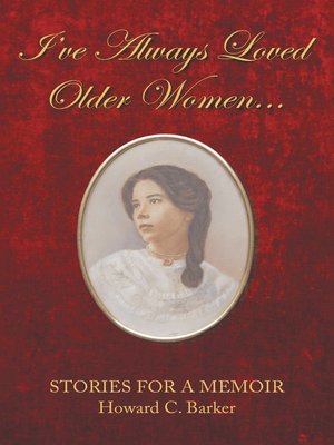 cover image of I Have Always Loved Older Women...